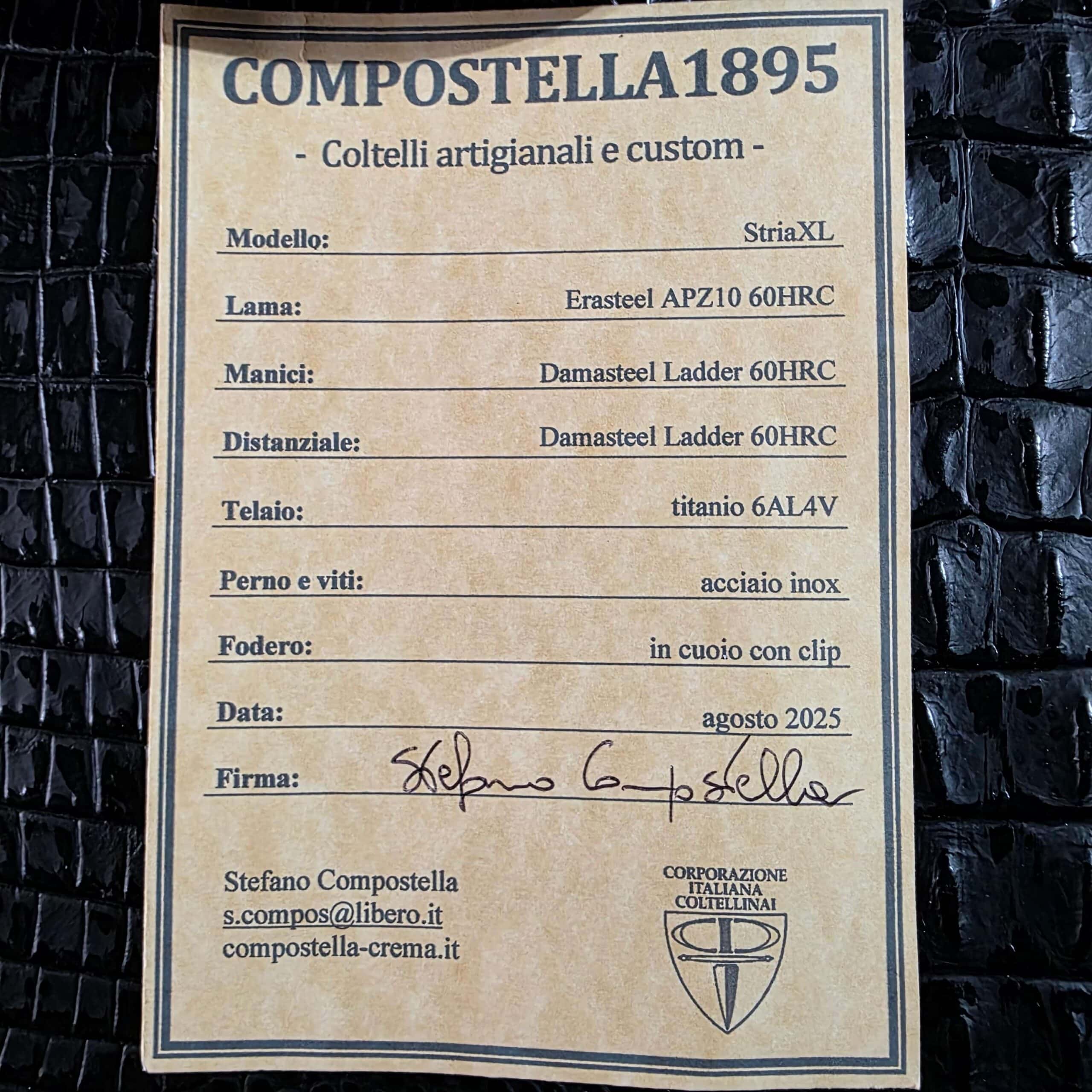 Signed Compostella 1895 certificate of authenticity for the Stefano Compostella StriaXL listing Erasteel APZ10 and Damasteel Ladder at 60 HRC, dated August 2025