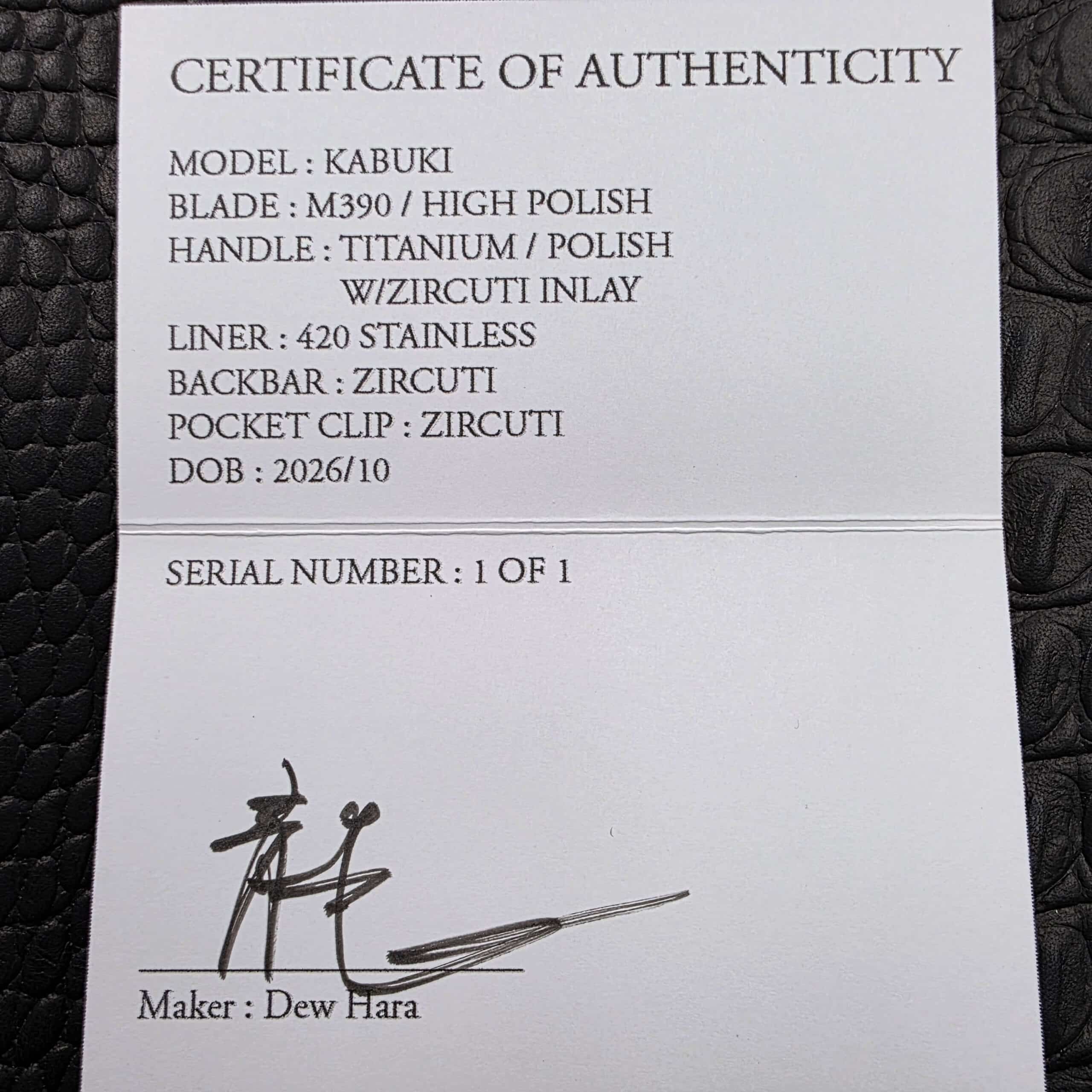 Dew Hara Certificate of Authenticity for the Kabuki in M390 and Zircuti, Serial Number 1 of 1